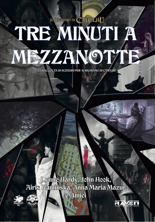 Tre minuti a mezzanotte. Antologia di avventure per "Il richiamo di Cthulhu"