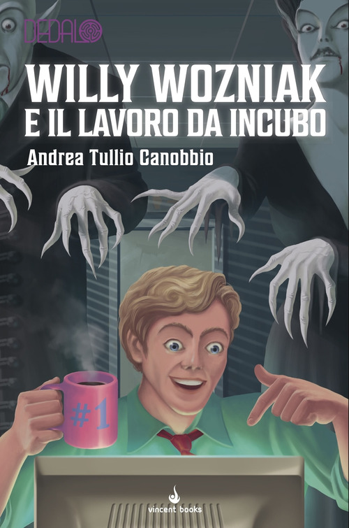 Willy Wozniak e il lavoro da incubo. Dedalo