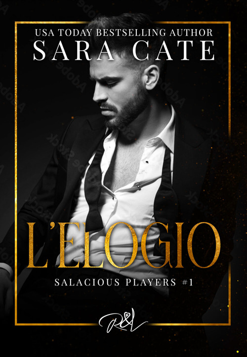 L'elogio. Salacious playes