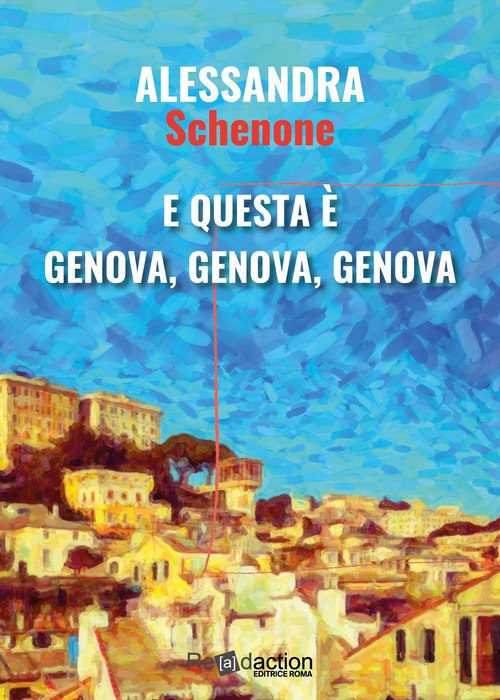 E questa è Genova, Genova, Genova