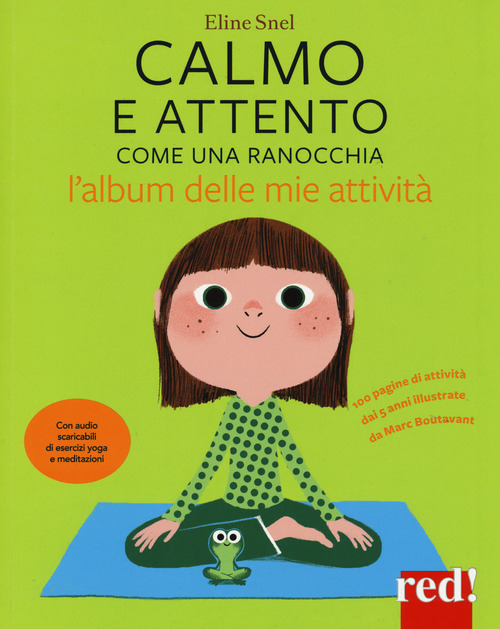 Calmo e attento come una ranocchia. L'album delle mie attività