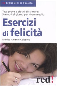 Esercizi di felicit&agrave;
