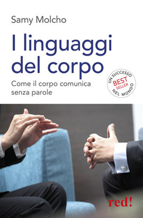 I linguaggi del corpo. Come il corpo comunica senza parole
