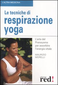 Le tecniche di respirazione yoga