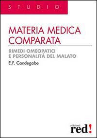 Materia medica comparata. Rimedi omeopatici e personalit&agrave; del malato