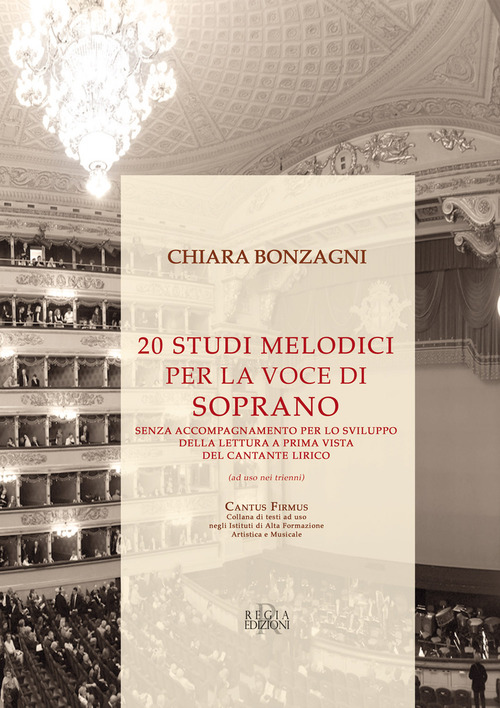 20 studi melodici per la voce di soprano senza accompagnamento per lo sviluppo della lettura a prima vista del cantante lirico (ad uso nei trienni)