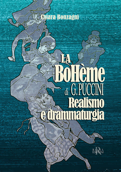 La Boh&egrave;me di G. Puccini. Realismo e drammaturgia