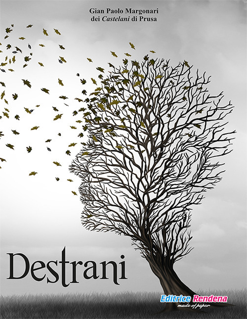 Destrani. Emozioni, divagazioni e mezzi pensieri