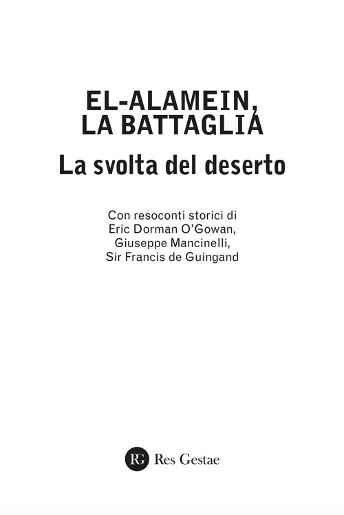 El alamein, la battaglia. La svolta del deserto