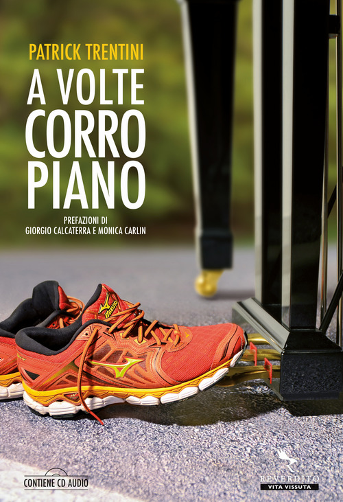A volte corro piano