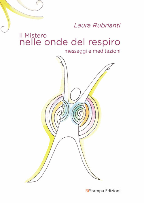 Il mistero nelle onde del respiro. Messaggi e meditazioni