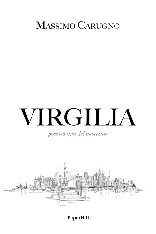 Virgilia. Protagonista del Novecento