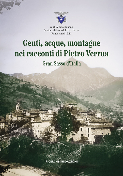 Genti, acque, montagne nei racconti di Pietro Verrua. Gran Sasso d'Italia