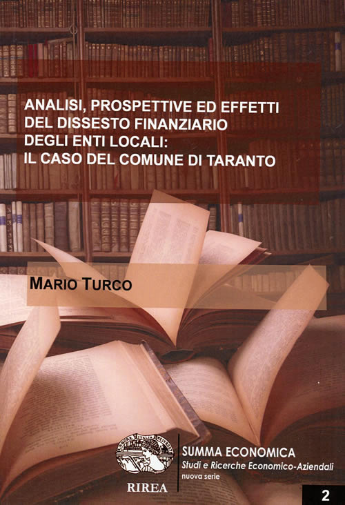 Analisi, prospettive ed effetti del dissesto finanziario degli enti locali: il caso del Comune di Taranto