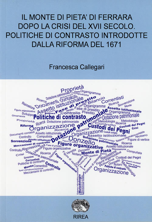 Il monte di piet&agrave; di Ferrara dopo la crisi del XVII secolo. Politiche di contrasto introdotte dalla riforma del 1671