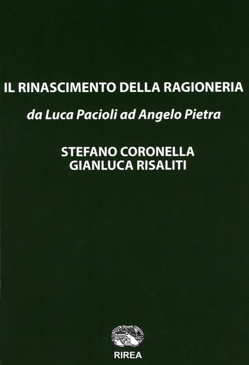 Il rinascimento della ragioneria &laquo;da Luca Pacioli ad Angelo Pietra&raquo;