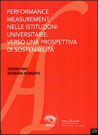 Performance measurement nelle istituzioni universitarie: verso una prospettiva di sostenibilit&agrave;