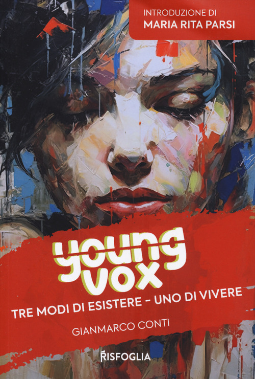 Tre modi di vivere, uno di esistere. Young vox
