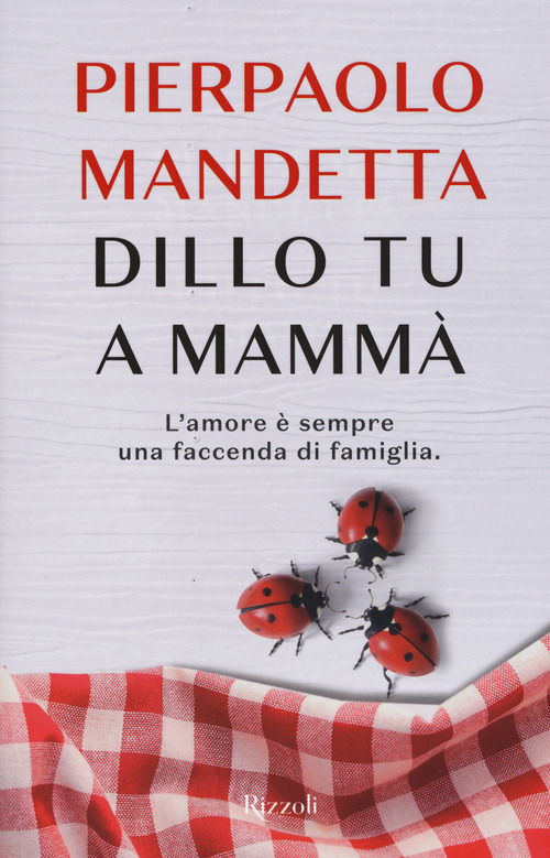 Dillo tu a mamm&agrave;