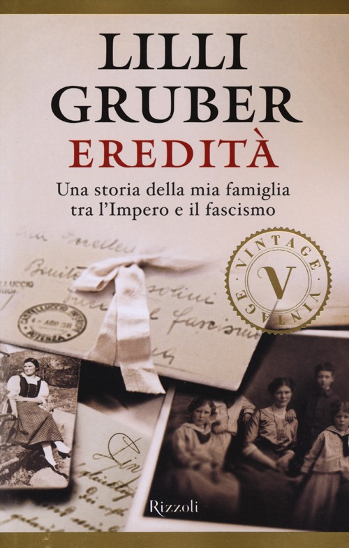 Eredit&agrave;. Una storia della mia famiglia tra l'Impero e il fascismo