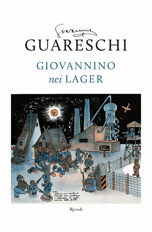 Giovannino nei lager: Favola di Natale-Diario clandestino-Ritorno alla base