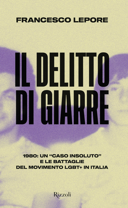 Il delitto di Giarre. 1980: un &laquo;caso insoluto&raquo; e le battaglie del movimento LGBT+ in Italia