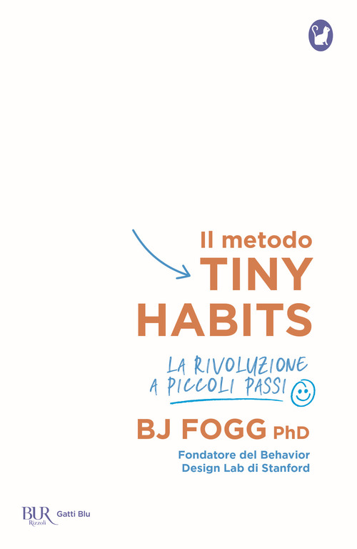 Il metodo Tiny Habits. La rivoluzione a piccoli passi