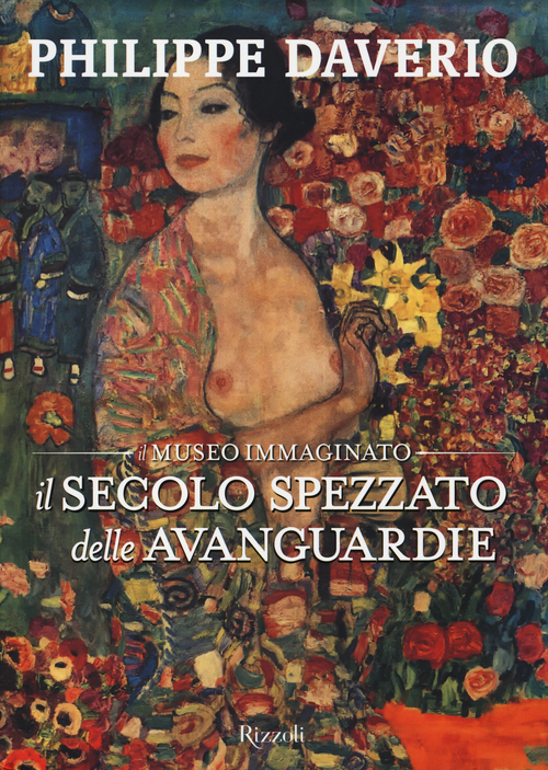 Il secolo spezzato delle avanguardie. Il museo immaginato