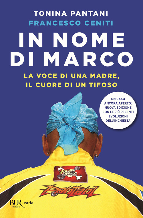 In nome di Marco. La voce di una madre, il cuore di un tifoso
