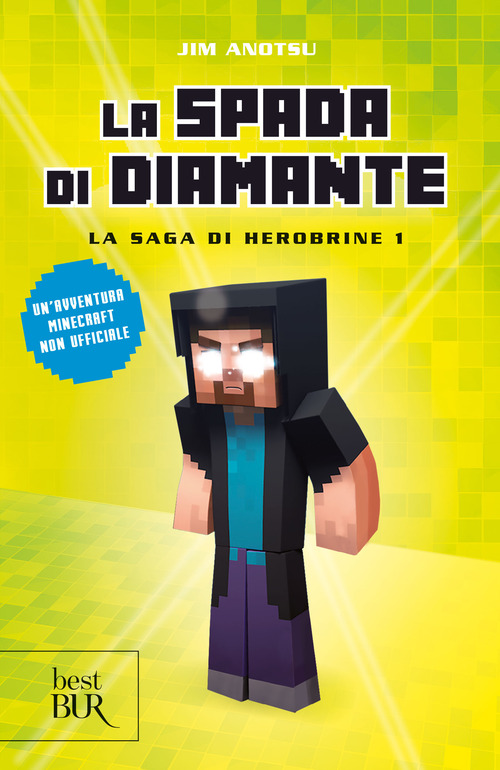 La spada di diamante. La saga di Herobrine