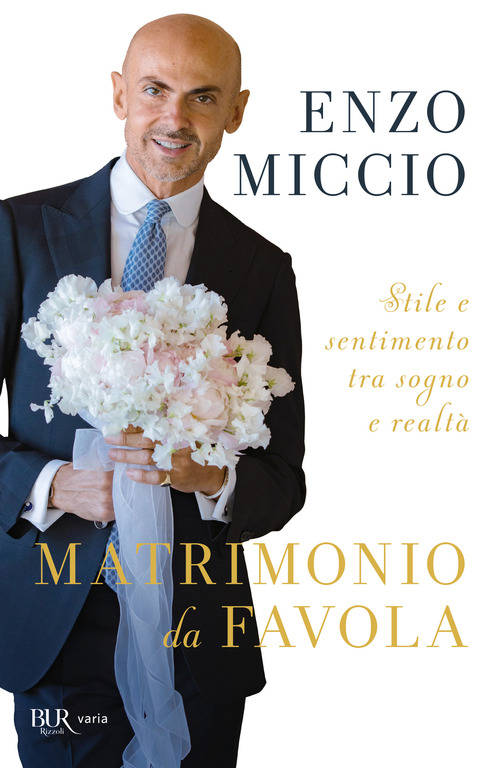 Matrimonio da favola. Stile e sentimento tra sogno e realt&agrave;