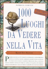 Mille luoghi da vedere nella vita
