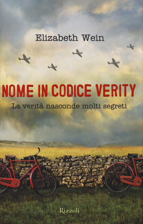 Nome in codice Verity. La verit&agrave; nasconde molti segreti
