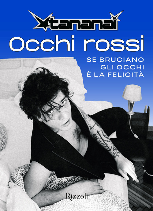 Occhi rossi. Se bruciano gli occhi &egrave; la felicit&agrave;
