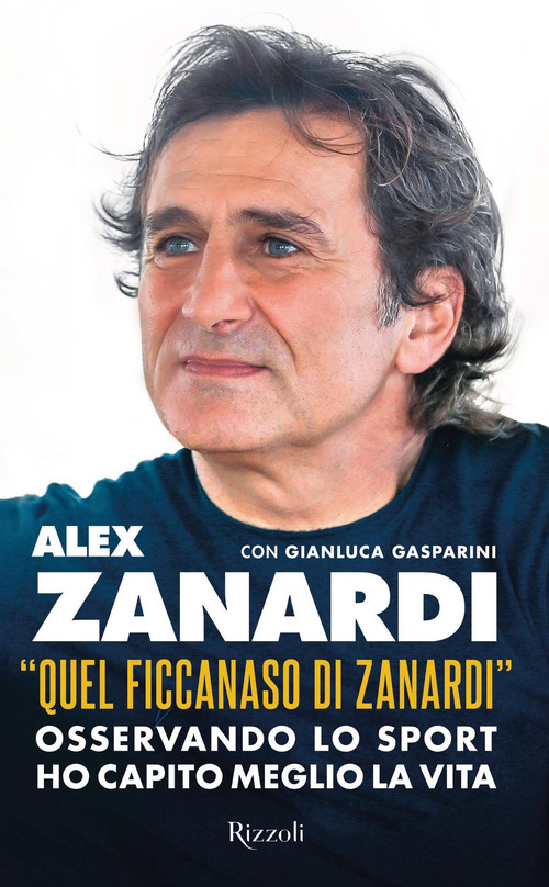 &laquo;Quel ficcanaso di Zanardi&raquo;. Osservando lo sport ho capito meglio la vita