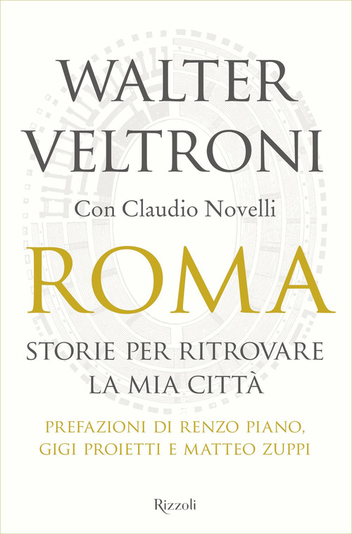 Roma. Storie per ritrovare la mia città