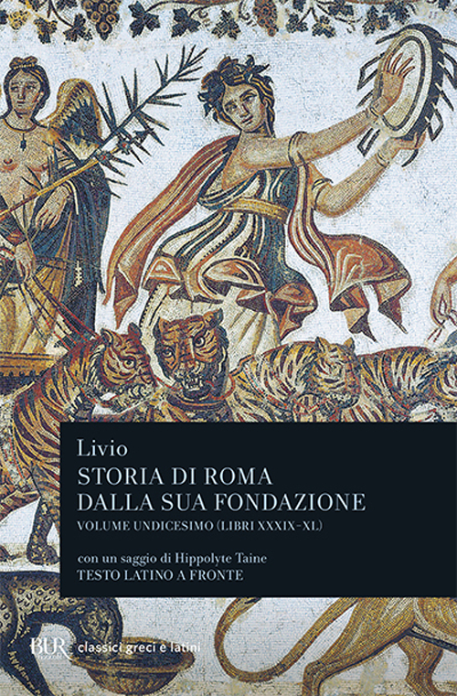 Storia di Roma dalla sua fondazione. Testo latino a fronte