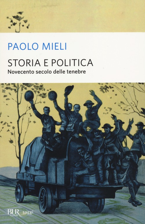 Storia e politica. Novecento secolo delle tenebre