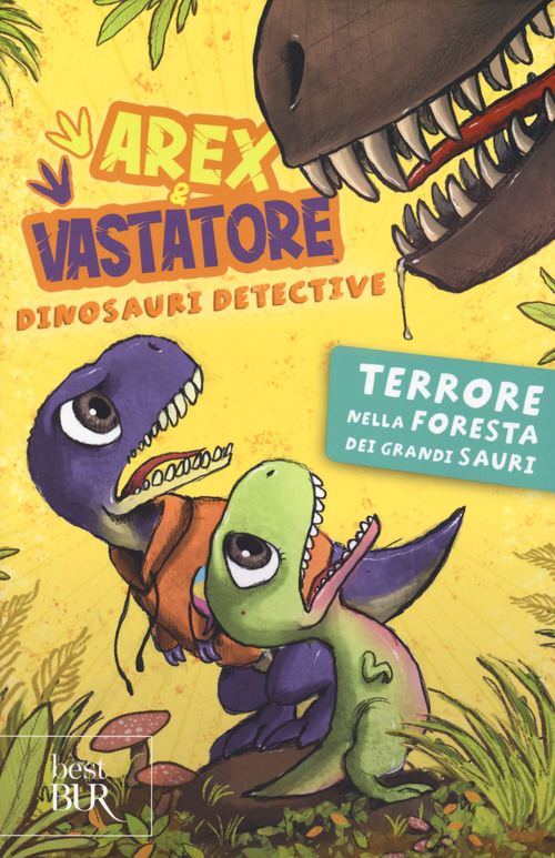 Terrore nella foresta dei grandi sauri. Arex e Vastatore, dinosauri detective