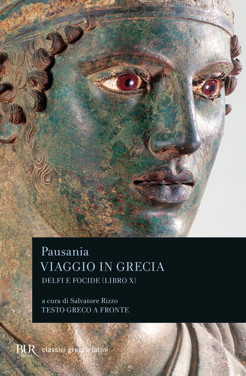 Viaggio in Grecia. Guida antiquaria e artistica. Testo greco a fronte