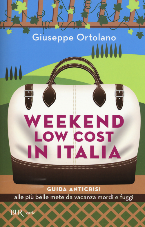 Weekend low cost in Italia. Guida anticrisi alle pi&ugrave; belle mete da vacanza mordi e fuggi