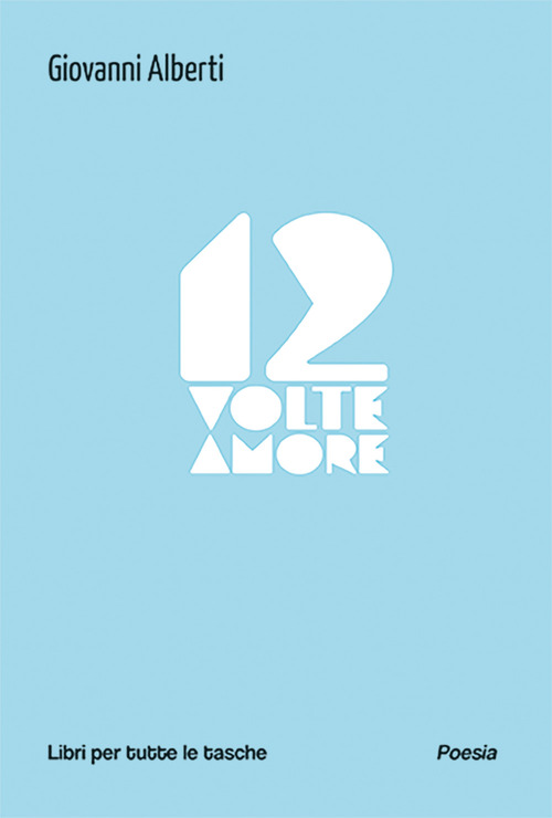 12 volte amore