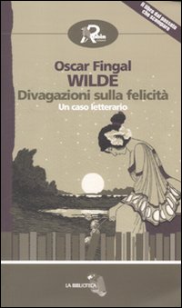 Divagazioni sulla felicit&agrave;