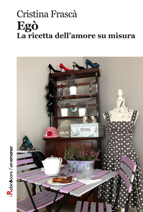 Eg&ograve;. La ricetta dell'amore su misura