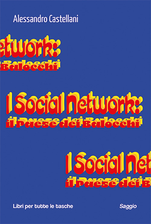 I social network: il paese dei balocchi