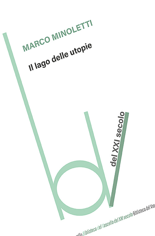 Il lago delle utopie