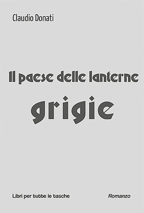 Il paese delle lanterne grigie