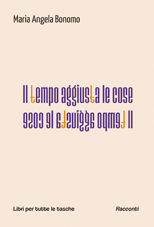 Il tempo aggiusta le cose