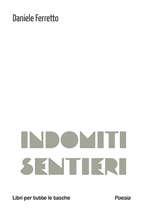 Indomiti sentieri
