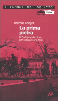 La prima pietra. Un'indagine rischiosa per l'agente Elina Wiik